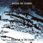 Detach The Islands - Phantom In The Frame