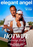 Hotwife Behaving Badly