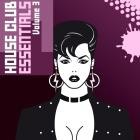 House Club Essentials Vol.3