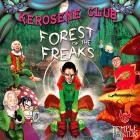 Kerosene Club - Forest Of The Freaks
