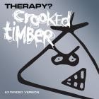 Therapy - - Crooked Timber (Extended Version)  