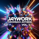 VA - Jaywork Throwback Anthems Vol  1