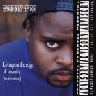 Toddy Tee-Living On The Edge Of Insanity  The Life Album -16BIT-WEB-FLAC-1992-SHHHHHH