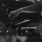 Alexander Kowalski - Live 2