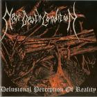 Near Death Condition - Delusional Perception Of Reality