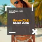 House Club Music 2026