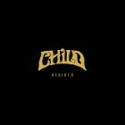 Child - Rebirth