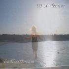 DJ Xelerator - Endless Dream