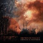 Drown in Malice - Amnesie und Hysterie