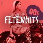 FETENHITS - 00s