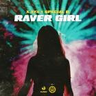 X AYA x Special D  - Raver Girl