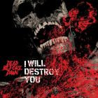I Will Destroy You - Dead Before Dawn