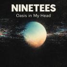Ninetees - Oasis In My Head