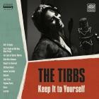 The Tibbs - Keep It To Yourself