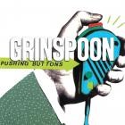Grinspoon - Pushing Buttons