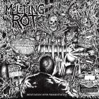 Melting Rot - INFATUATION WITH PREMEDITATION