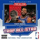 Fatt Macc - - Trap All Star  