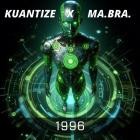 Kuantize x Ma Bra  - 1996 (Album Special Edition)