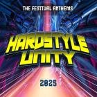 Hardstyle Unity - The Festival Anthems 2025