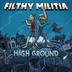 Filthy Militia - High Ground