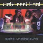 Digital Underground-Walk Real Kool-16BIT-WEB-FLAC-1996-SHHHHHH