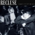 Recluse - Spiritless