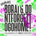 Borai  Dontforgettogohome - Sssound! EP