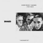 Shaed-Everybody Knows Im High  Acoustic -Single-24BIT-WEB-FLAC-2024-SYMPHONY