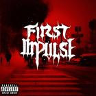 First Impulse - Todo Muere, Nada Es Seguro