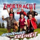Münchner Zwietracht - Grenzenlose Freiheit