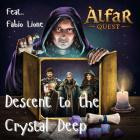Alfar Quest - Descent to the Crystal Deep EP