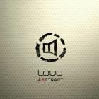 Loud - Abstract