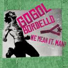 Gogol Bordello-We Mean It Man-16BIT-WEB-FLAC-2026-FLACCiD