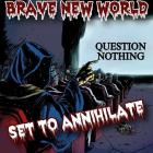 Brave New World - Set To Annihilate