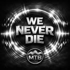 MTB Project - We never die