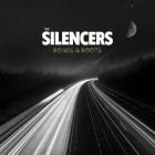 The Silencers - Roads And Roots