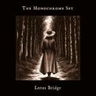 The Monochrome Set - - Lotus Bridge  