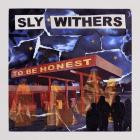 Sly Withers - To Be Honest