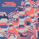JTS - We Came 2 Rave