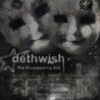 Dethwish - The Disappearing Act