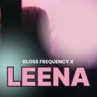 Leena - Gloss Frequency x
