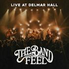THE BAND FEEL - Live At Delmar Hall