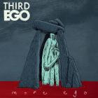 Third Ego - More Ego