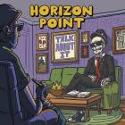 Horizon Point - Talk About It