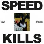 Ally Evenson - Speed Kills
