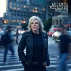 Lucinda Williams - - Worlds Gone Wrong  
