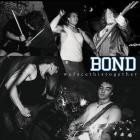 Bond - We Face This Together