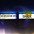 Shade - The Exploitation Tapes