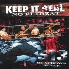 Keep It Real - No Retreat