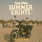 AM 1984 - Summer Lights (Italia '86)